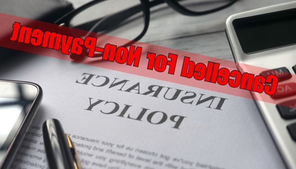 Que faire si mon assurance est résiliée pour non paiement ?